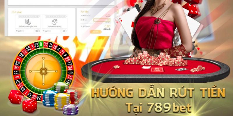 thao tác rút tiền 789bet