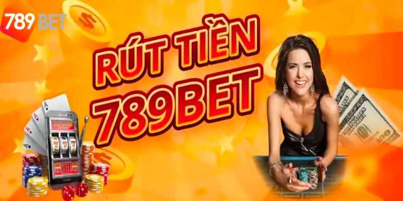 Thời gian rút tiền tại 789Bet rất nhanh